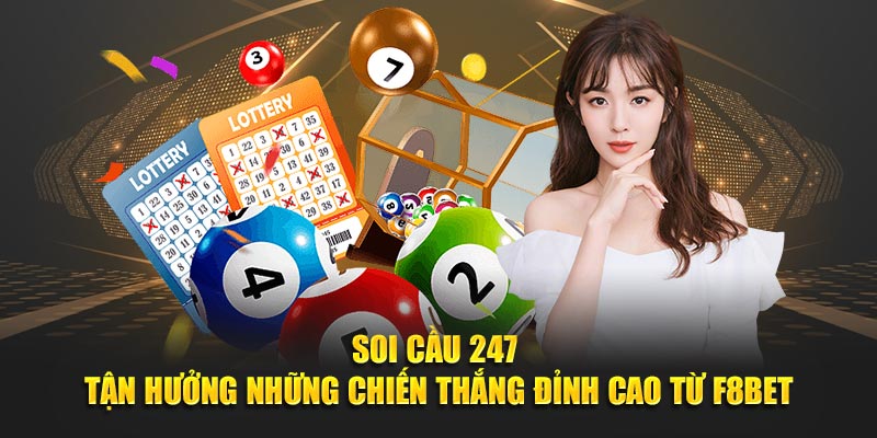 Có nhiều hình thức soi cầu 247 cho người chơi áp dụng