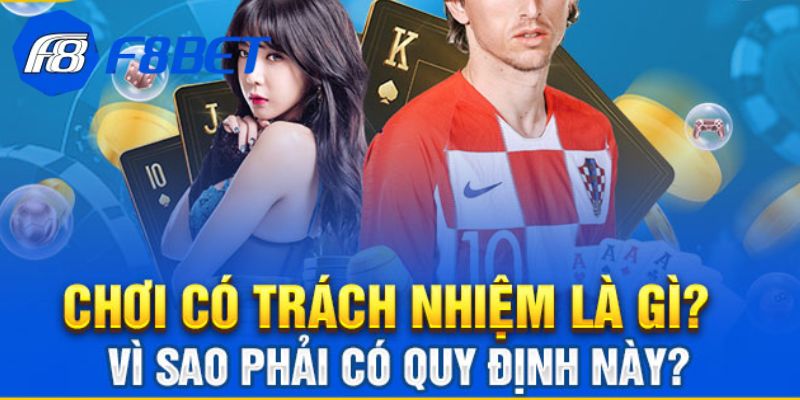 Chơi có trách nhiệm F8BET bảo vệ lợi ích hội viên 