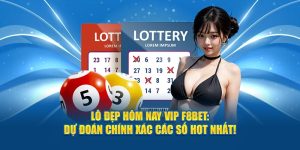 Lô Đẹp Hôm Nay VIP F8BET: Dự Đoán Chính Xác Các Số Hot Nhất!