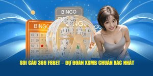 Soi Cầu 366 F8BET – Dự Đoán XSMB Chuẩn Xác Nhất