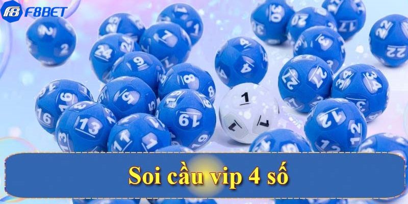 Soi Cầu Vip 4 Số – Mẹo Đánh Lô Hiệu Quả, Trúng Lớn Mỗi Ngày